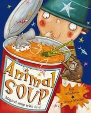 Image of NEW Soft Cover Book ANIMAL SOUP by Ian Whybrow Illustrated by Teresa Murfin