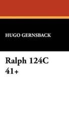 Image of Ralph 124c 41+ By Hugo Gernsback - New Copy - 9781434498489
