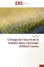 Image of 			L image de l eau et de la lumiere dans l etranger d albert camus, TICHY-M<-		