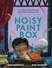 Image of The Noisy Paint Box: The Colors and Sounds of Kandinsky - HardBack NEW Barb Rose