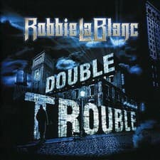 Image of Double Trouble, Robbie LaBlanc, New