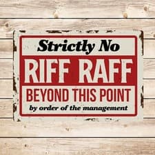 Image of No Riff Raff Funny Sign, She Shed Garage Man Cave Home Pub Bar Sign Gift for Dad