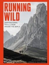 Image of Running Wild : Inspirational Trails from Around the World - with a Foreword ...