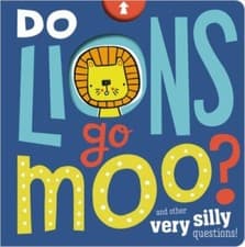 Image of Do Lions Go Moo?, Hardcover by Make Believe Ideas, Ltd. (COR); Moorhouse, Jes...