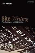 Image of Site-Writing The Architecture of Art Criticism