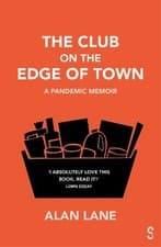 Image of Alan Lane The Club on the Edge of Town (Paperback)