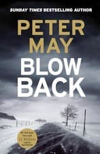 Image of Peter May - Blowback   The exciting penultimate case in the addictive  - G245z
