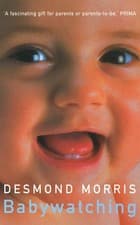 Image of Babywatching by Desmond Morris | Paperback | 2015