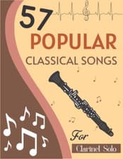 Image of 57 Popular Classical Songs for Clarinet Solo: Song Collection for Anyone (Mozart