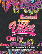 Image of Easy Inspirational Coloring Book Positive Good Vibes with Inspirational Quotes: