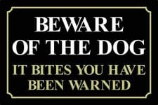 Image of Beware of the Dog it bites you have been warned Sign or Sticker -All Sizes (DS7)