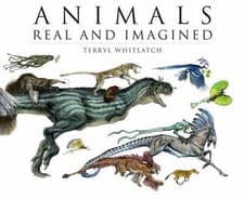 Image of Animals Real and Imagined : The Fantasy of What Is and What Might Be, Paperba...