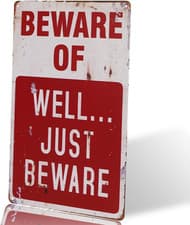 Image of -BEWARE OF WELL JUST vintage Metal Sign garage signs for men home decor tin art 