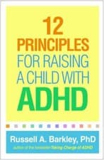 Image of 12 Principles for Raising a Child With ADHD, Hardcover by Barkley, Russell A....