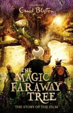 Image of The Magic Faraway Tree: The Magic Faraway Tree FILM NOVELISATION by Enid Blyton
