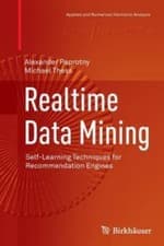 Image of Realtime Data Mining : Self-learning Techniques for Recommendation Engines, P...