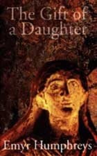 Image of The Gift of a Daughter by Emyr Humphreys (English) Paperback Book