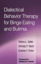 Image of Dialectical Behavior Therapy for Binge Eating and Bulimia by MD Safer, Debra L
