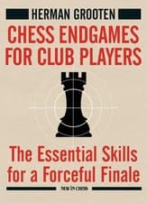 Image of Chess Endgames for Club Players: The Essential Skills for a Forceful Finale