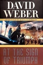 Image of David Weber - At the Sign of Triumph - HC w/DJ 1st PRINT 2016 - NEAR MINT