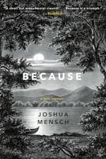 Image of Because: A Lyric Memoir by Joshua Mensch (Paperback, 2020)