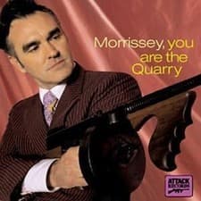 Image of Morrissey - You Are The Quarry