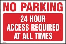 Image of No Parking 24hr Access required at all times Sign, Sticker -All Sizes (MISC29)