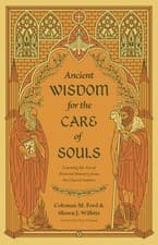 Image of Ancient Wisdom for the Care of Souls Learning the Art of Pastoral Ministry fr...