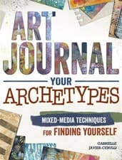 Image of Art Journal Your Archetypes : Mixed-Media Techniques for Finding Yourself, Pa...