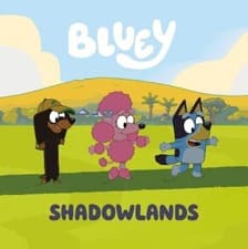 Image of Penguin Young Readers Licenses Bluey: Shadowlands (Paperback) Bluey