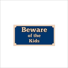 Image of Beware Of The Kids Aluminium Wall Door Garden Sign