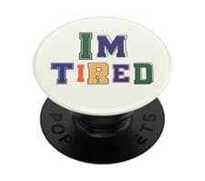 Image of POPSOCKETS PopGrip Swappable Phone Grip - I'm Tired