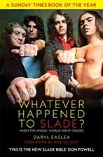 Image of Whatever Happened to Slade? When the Whole World Went Crazee