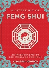Image of A Little Bit of Feng Shui: An Introduction to the Energy of the Home by Ai Johns