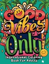 Image of Good Vibes Only: Inspirational Coloring Book for Adults with Motivational Quote