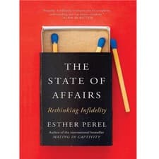 Image of State Of Affairs Rethinking Infidelity a book for anyone by Esther Perel PB NEW