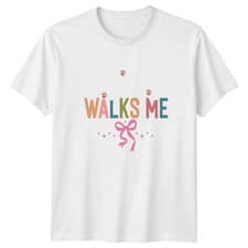 Image of My Dog Walks Me Womens T-Shirt Dog Lovers Dogs Birthday Gift For Her