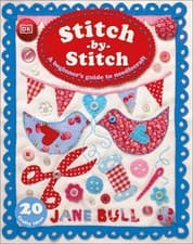 Image of Stitch-by-Stitch: A Beginner's Guide to Needlecraft by Jane Bull (English) Hardc