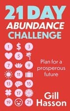 Image of 21 Day Abundance Challenge: Plan for a prosperous future by Gill Hasson | 2023