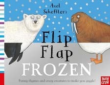 Image of Nosy Crow - Axel Scheffler's Flip Flap Frozen - Board book - G245z