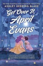 Image of Get Over It, April Evans by Ashley Herring Blake (Paperback Book)