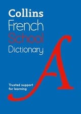 Image of French School Dictionary Trusted Support for Learning by Collins Dictionaries