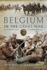 Image of Belgium in the Great War by Jean-Michel Veranneman (English) Hardcover Book