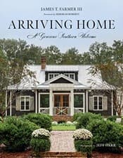 Image of Arriving Home: A Gracious Southern Welcome. Farmer, Herr 9781423654131 New<|