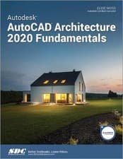 Image of Autodesk AutoCAD Architecture 2020 Fundamentals by Elise Moss (English) Paperbac