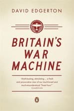 Image of Britains War Machine by David Edgerton PAPERBACK 9780141026107