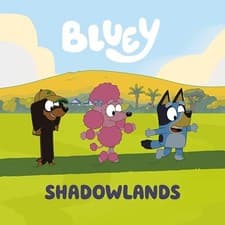 Image of Bluey: Shadowlands by Penguin Young Readers Licenses 9780593752494 NEW