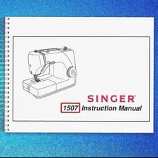 Image of SINGER 1507 Sewing Machine User Manual Operation Guide [WIRE BINDING UPGRADE]
