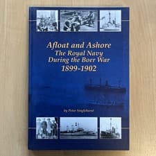 Image of Afloat and Ashore. The Royal Navy During the Boer War 1899-1902. P. Singlehurst