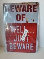 Image of Tin sign humorous holes for tacking to wall new in wrapper Beware of...well just